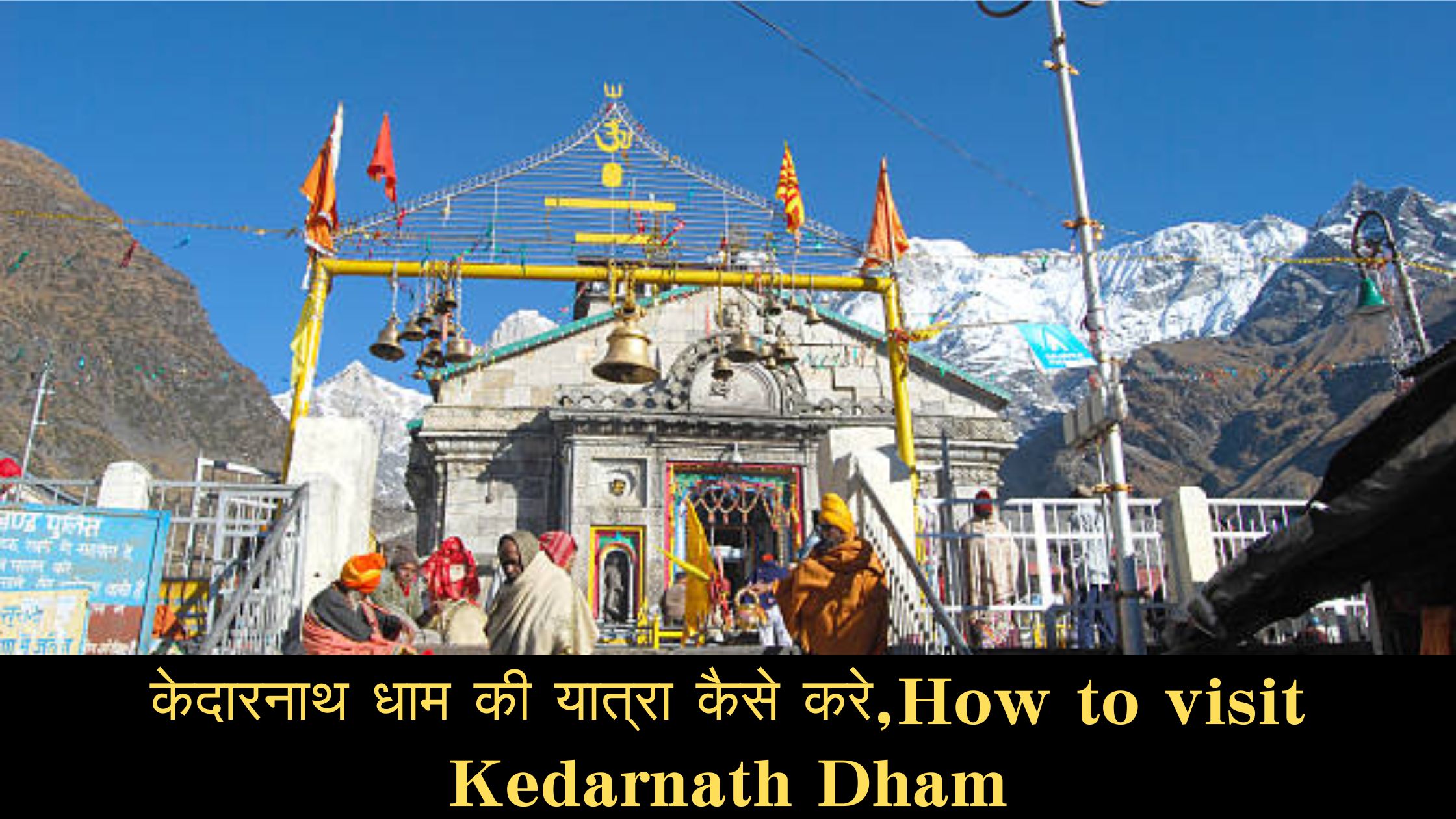 How to visit Kedarnath Dham